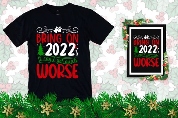 Download Bring on 2022 T-shirt Design - Premium Bundle