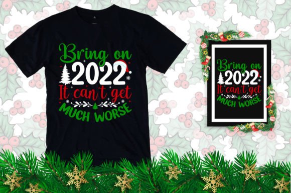 Download Bring on 2022 Christmas T-shirt Design - Premium Resources
